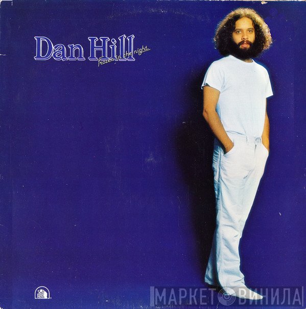 Dan Hill  - Frozen In The Night