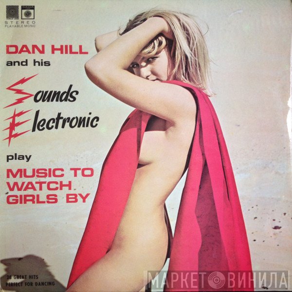 Dan Hill  - Music To Watch Girls By