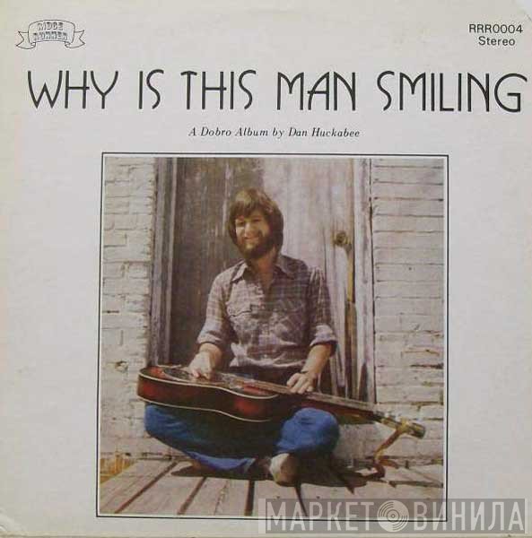 Dan Huckabee - Why Is This Man Smiling