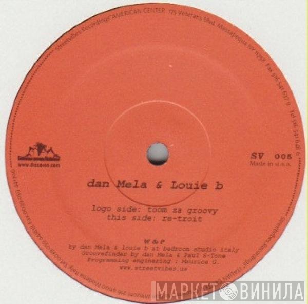 Dan Mela & Louie B - Toom Za Groovy / Re-Troit