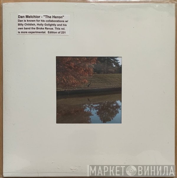 Dan Melchior - The Heron (Doesn't Care When The Woman Stamps Her Boot)