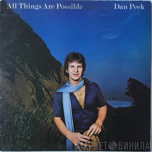 Dan Peek - All Things Are Possible