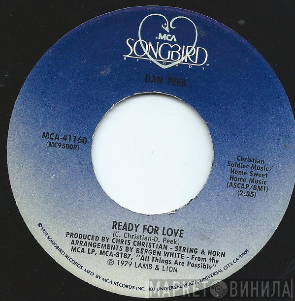 Dan Peek - Ready For Love / I Have To Say Goodbye