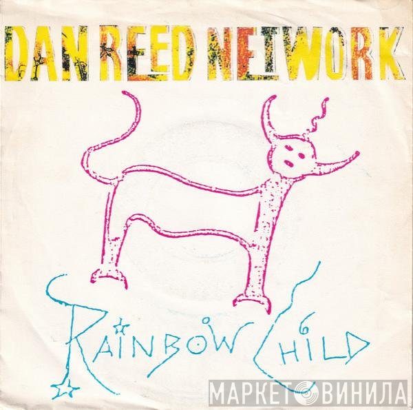 Dan Reed Network  - Rainbow Child