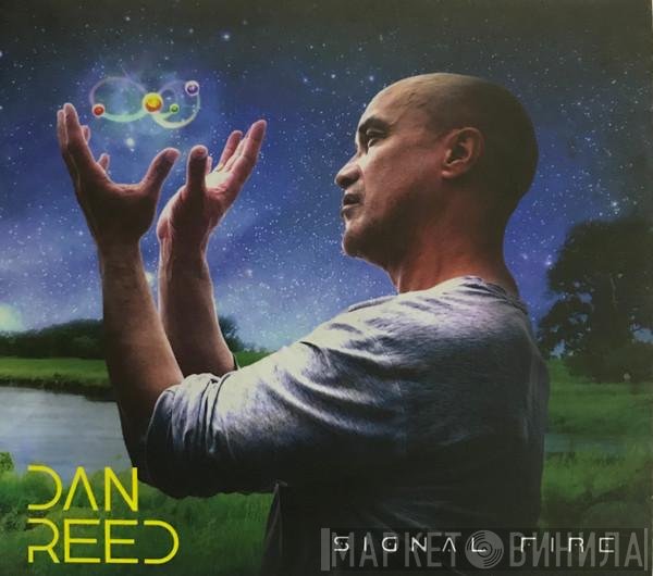 Dan Reed  - Signal Fire