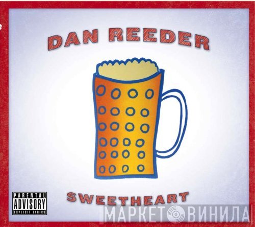 Dan Reeder  - Sweetheart