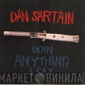 Dan Sartain - Doin Anything I Say