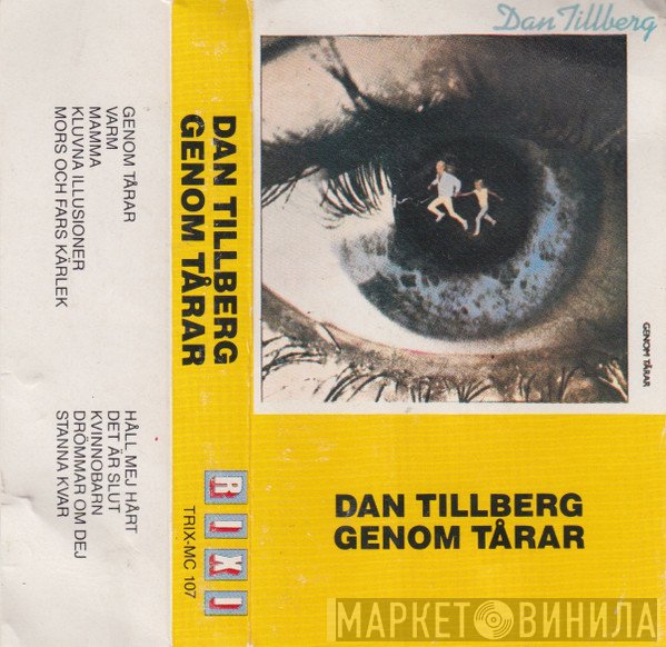 Dan Tillberg  - Genom Tårar