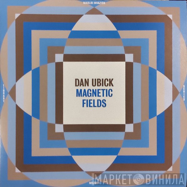 Dan Ubick - Magnetic Fields