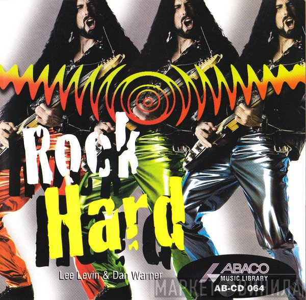 Dan Warner, Lee Levin - Rock Hard