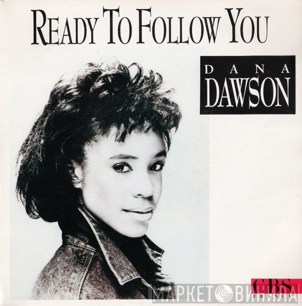 Dana Dawson  - Ready To Follow You