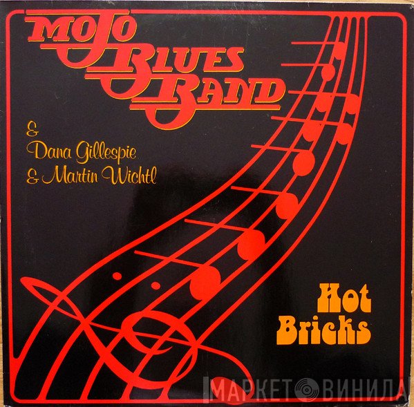 Dana Gillespie, Mojo Blues Band, Martin Wichtl - Hot Bricks