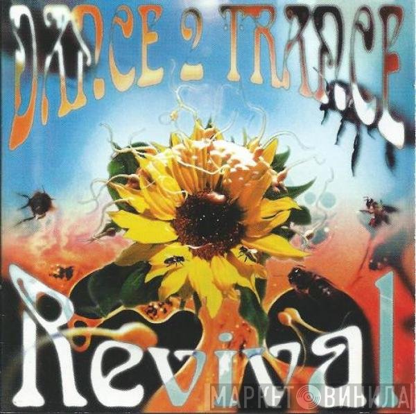 Dance 2 Trance  - Revival