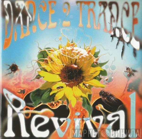 Dance 2 Trance  - Revival