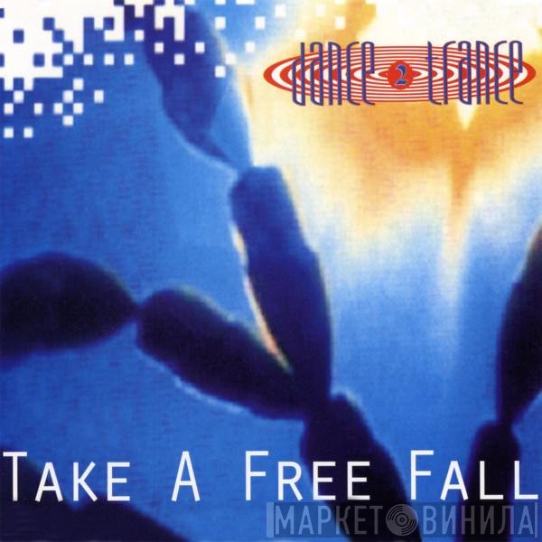 Dance 2 Trance  - Take A Free Fall