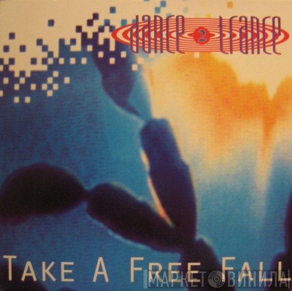 Dance 2 Trance - Take A Free Fall