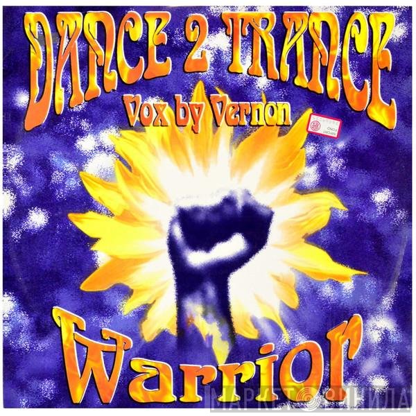 Dance 2 Trance, Vernon - Warrior