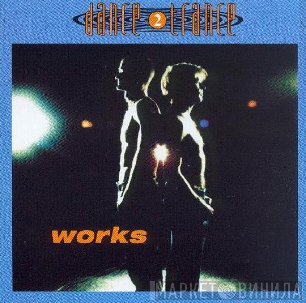 Dance 2 Trance  - Works