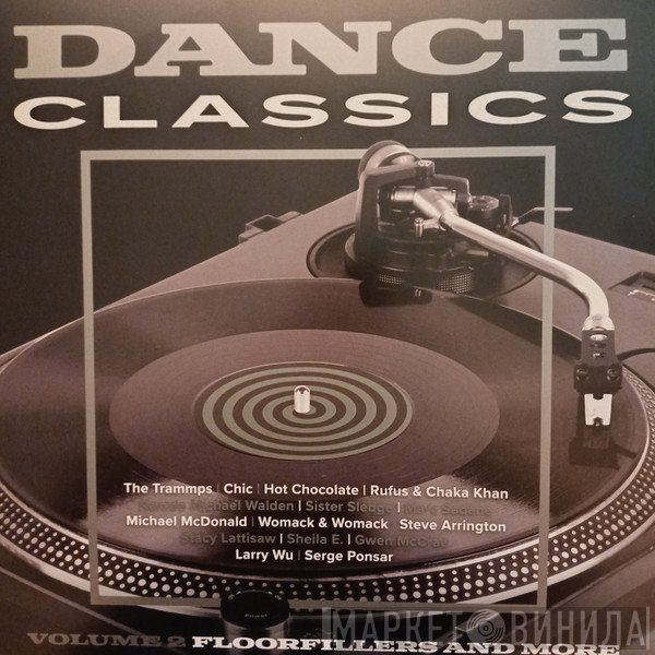  - Dance Classics Volume 2 (Floorfillers And More)