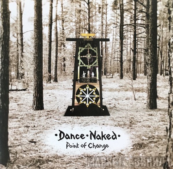 Dance Naked - Point Of Change
