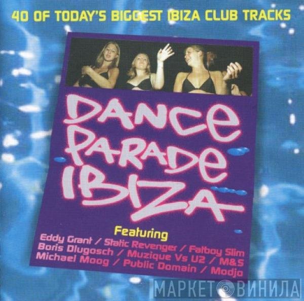  - Dance Parade Ibiza
