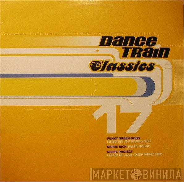  - Dance Train Classics Vinyl 17