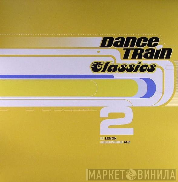  - Dance Train Classics Vinyl 2