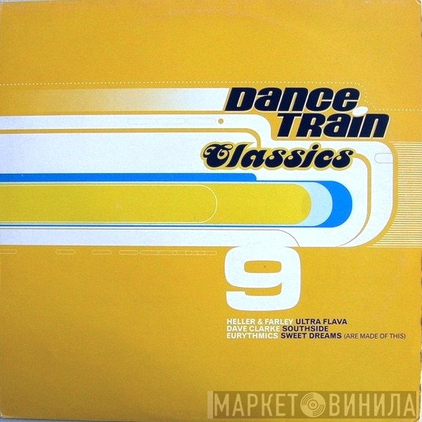  - Dance Train Classics Vinyl 9
