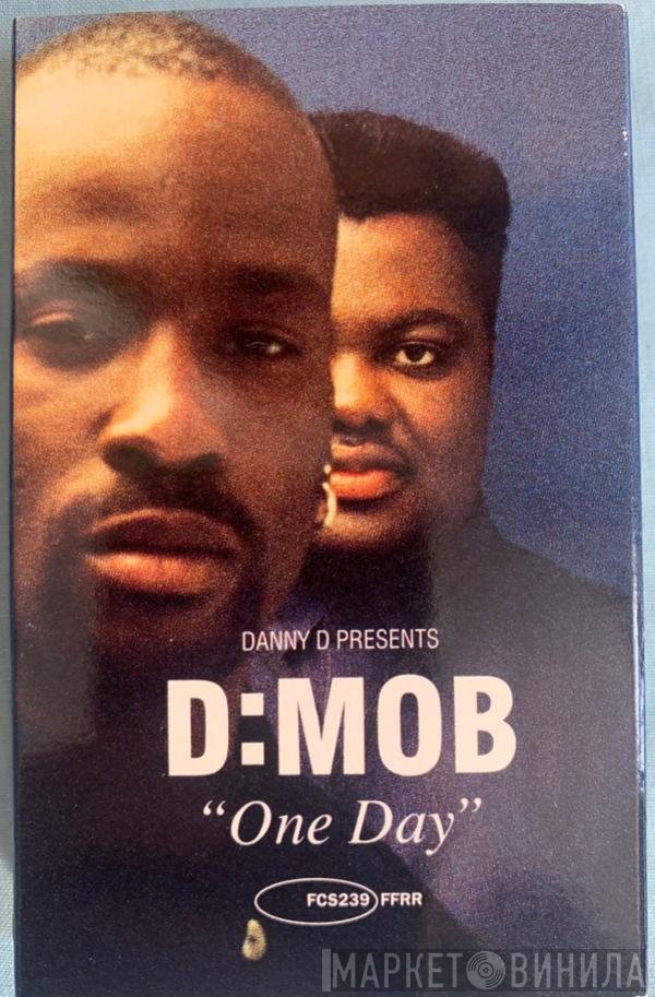 Dancin' Danny D Presents D Mob  - One Day
