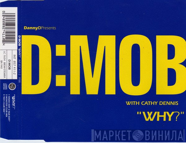 Dancin' Danny D Presents D Mob With Cathy Dennis  - Why?