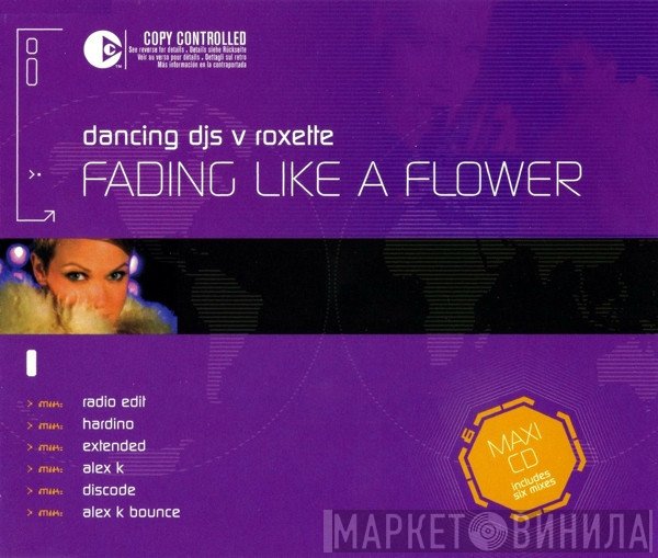 Dancing DJs V Roxette  - Fading Like A Flower