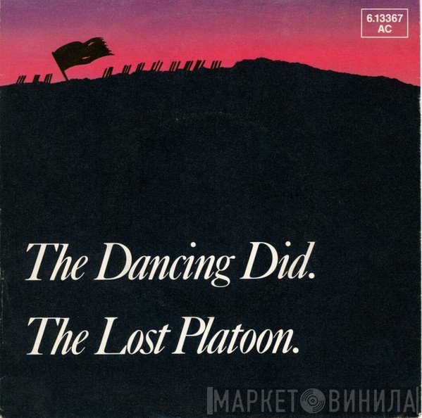 Dancing Did - The Lost Platoon.