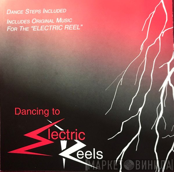  - Dancing To Electric Reels