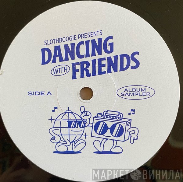  - Dancing With Friends (Album Sampler)