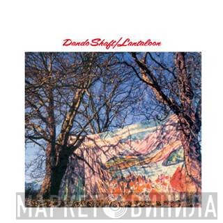 Dando Shaft - Lantaloon