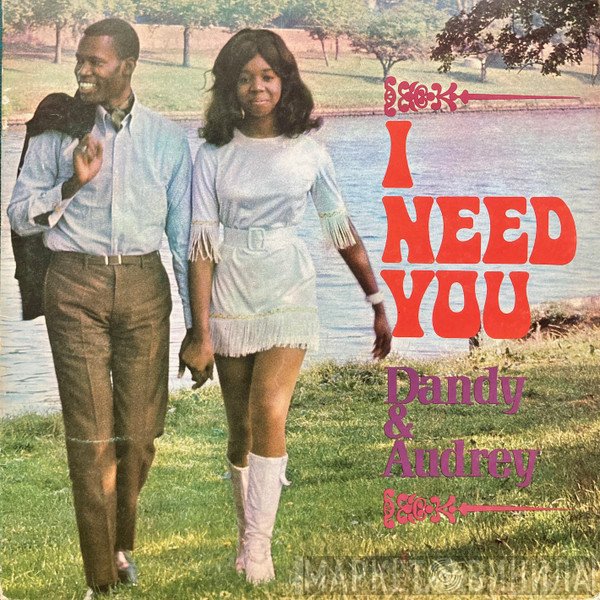 Dandy & Audrey - I Need You