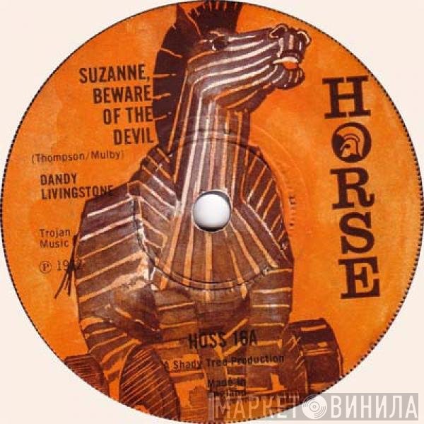 Dandy Livingstone - Suzanne, Beware Of The Devil