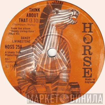 Dandy Livingstone - Think About That