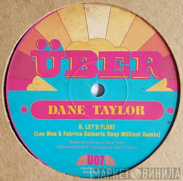 Dane Taylor - Let's Float