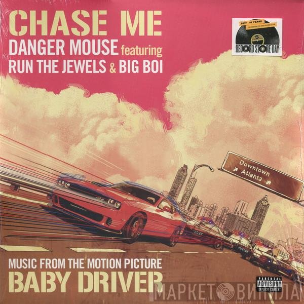 Danger Mouse, Run The Jewels, Big Boi - Chase Me