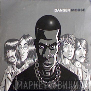 Danger Mouse  - The Grey Album