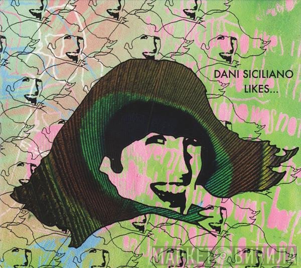 Dani Siciliano  - Likes...