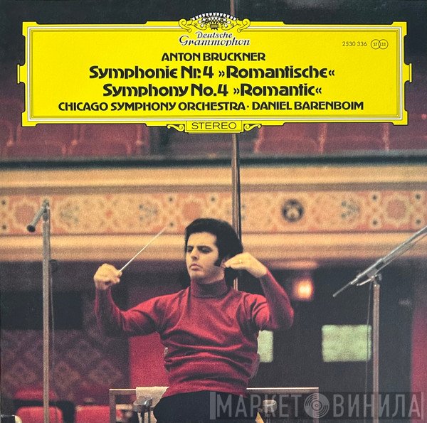 Daniel Barenboim, Anton Bruckner - Symphonie Nr.4 »Romantische« = Symphony No.4 »Romantic«