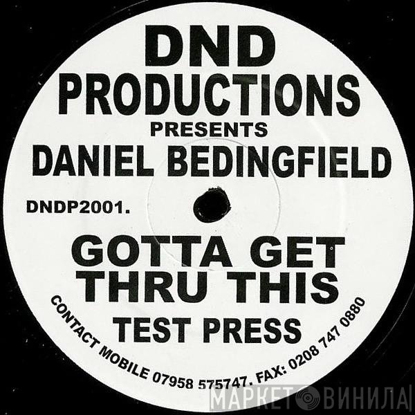 Daniel Bedingfield, D'n'D - Gotta Get Thru This