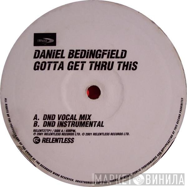 Daniel Bedingfield - Gotta Get Thru This