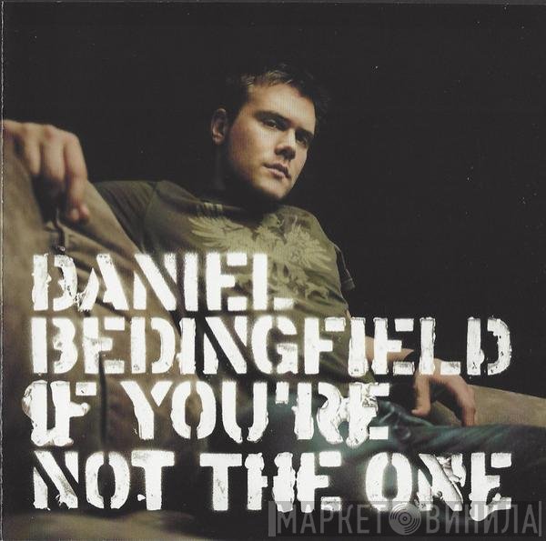 Daniel Bedingfield  - If You're Not The One