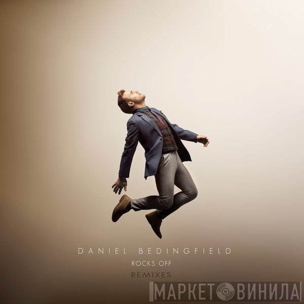 Daniel Bedingfield  - Rocks Off (Remixes)