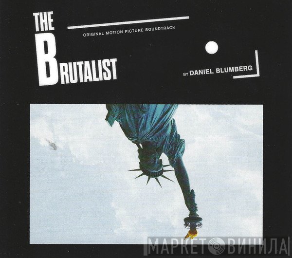 Daniel Blumberg - The Brutalist (Original Motion Picture Soundtrack)