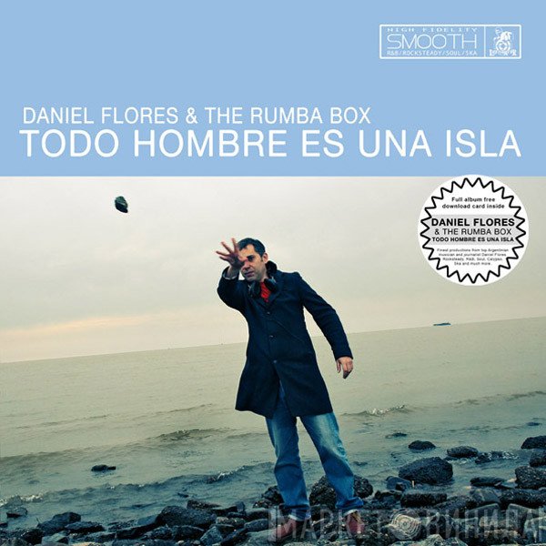 Daniel Flores & The Rumba Box - Todo Hombre Es Una Isla