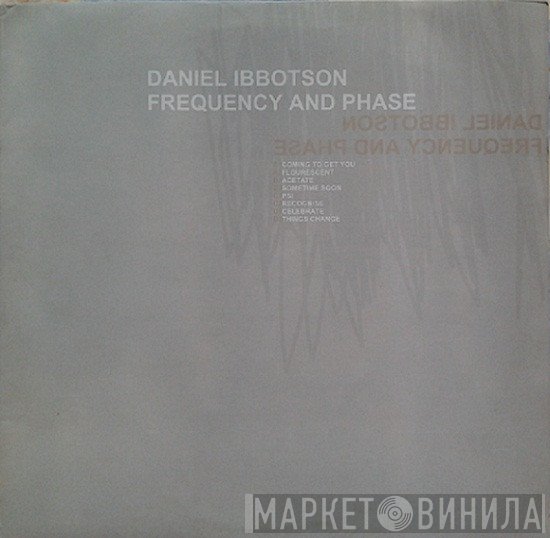 Daniel Ibbotson - Frequency And Phase